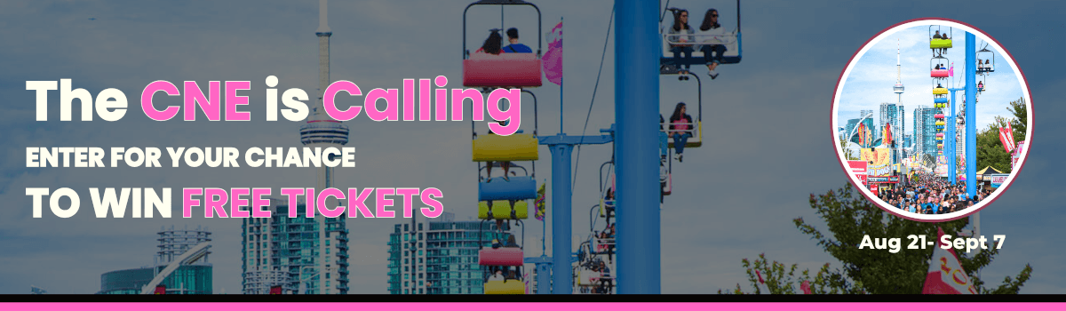 You could win a pair of tickets to the CNE!